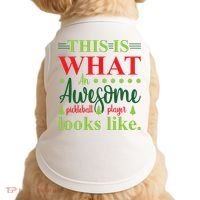 This Is What An Awesome Pickleball Player Looks Like Doggie Tank thumb 0
