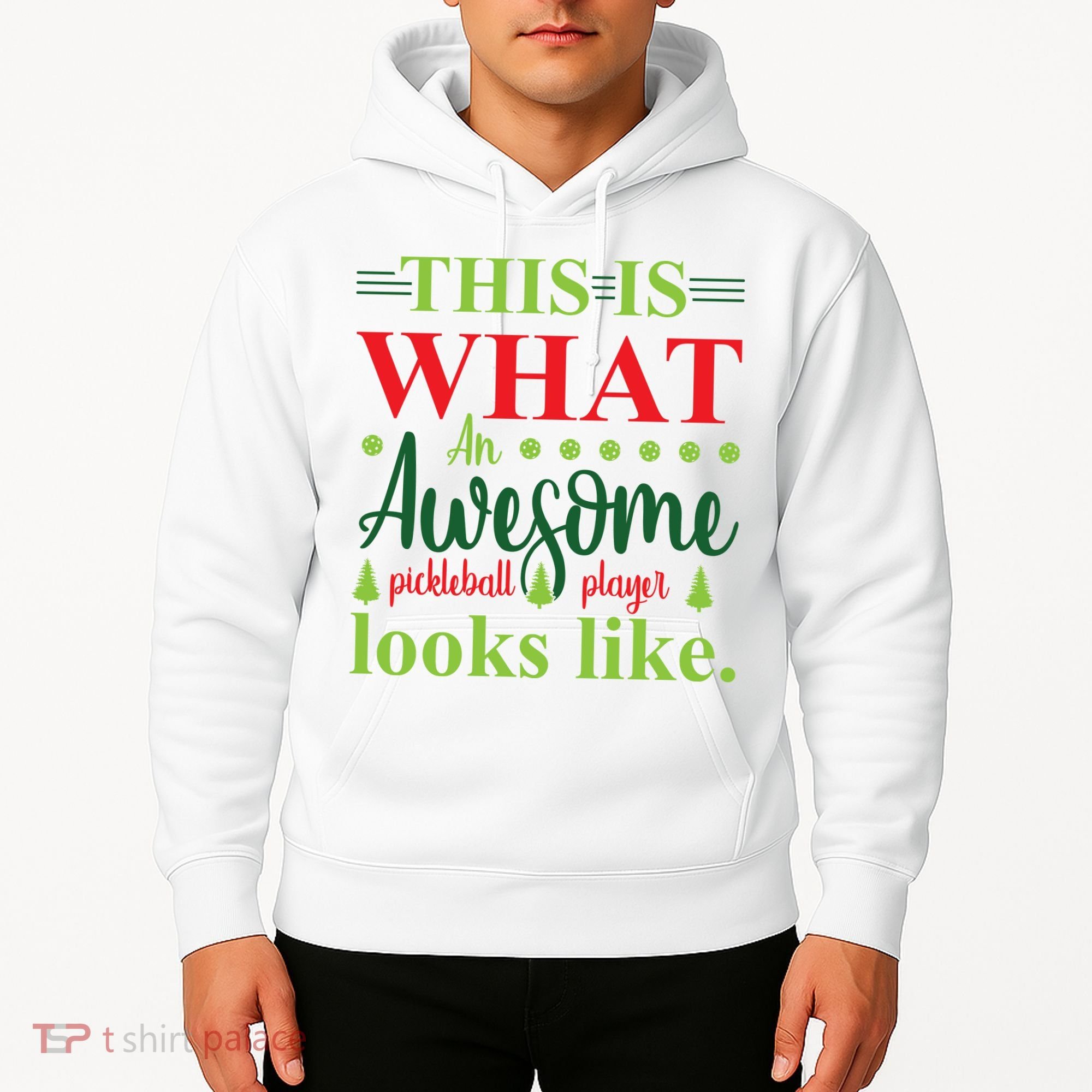 This Is What An Awesome Pickleball Player Looks Like Hoodie
