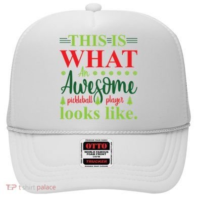 This Is What An Awesome Pickleball Player Looks Like Hat