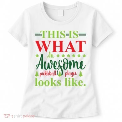This Is What An Awesome Pickleball Player Looks Like Women's T-Shirt