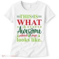 This Is What An Awesome Pickleball Player Looks Like Women's T-Shirt thumb 0