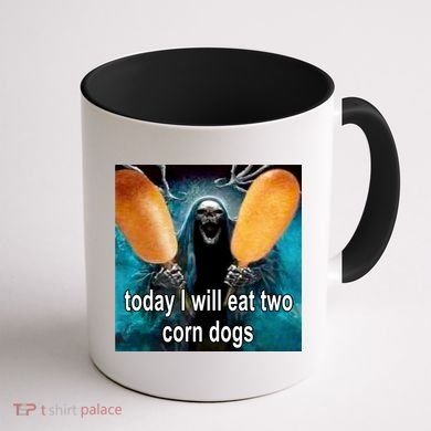 Today I Will Eat Two Corn Dogs Meme Coffee Mug back