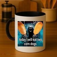 Today I Will Eat Two Corn Dogs Meme Coffee Mug thumb 4