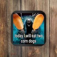 Today I Will Eat Two Corn Dogs Meme Coaster thumb 0