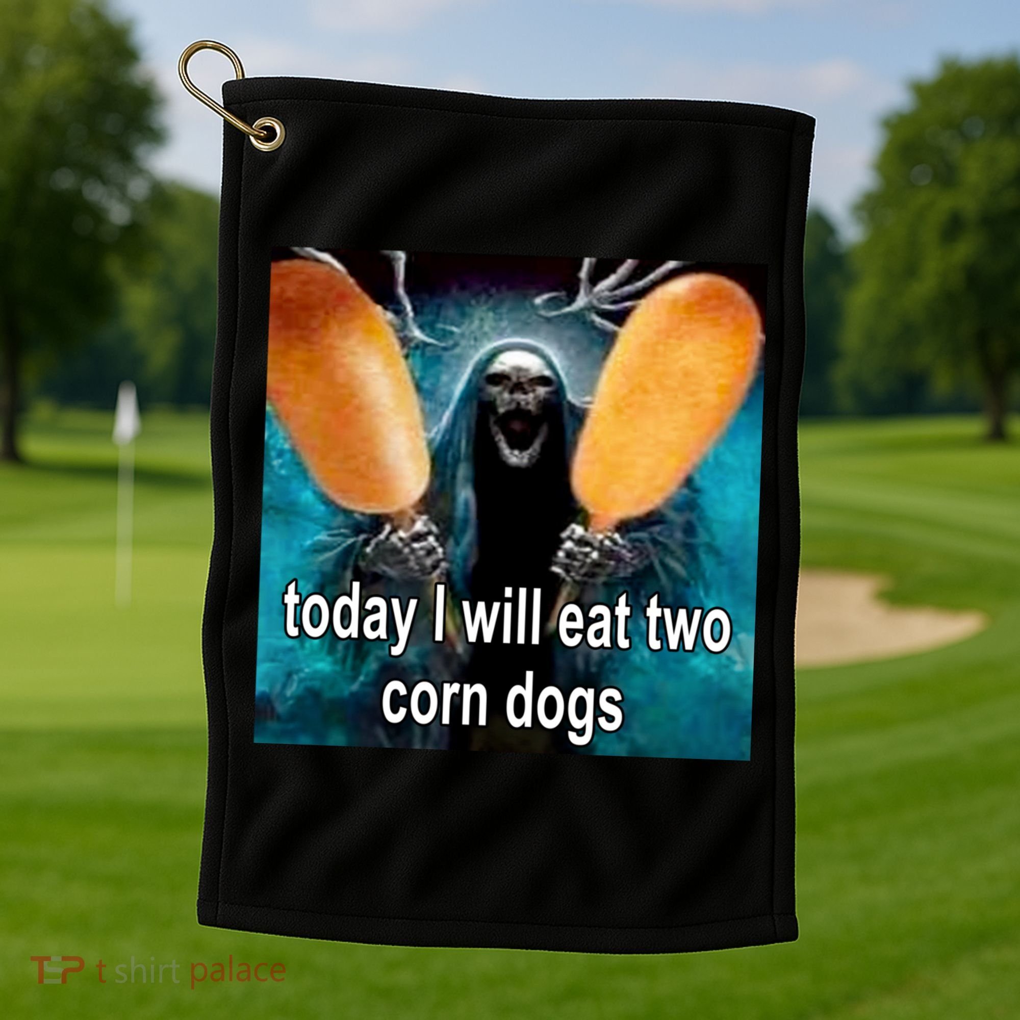 Today I Will Eat Two Corn Dogs Meme Golf Towel