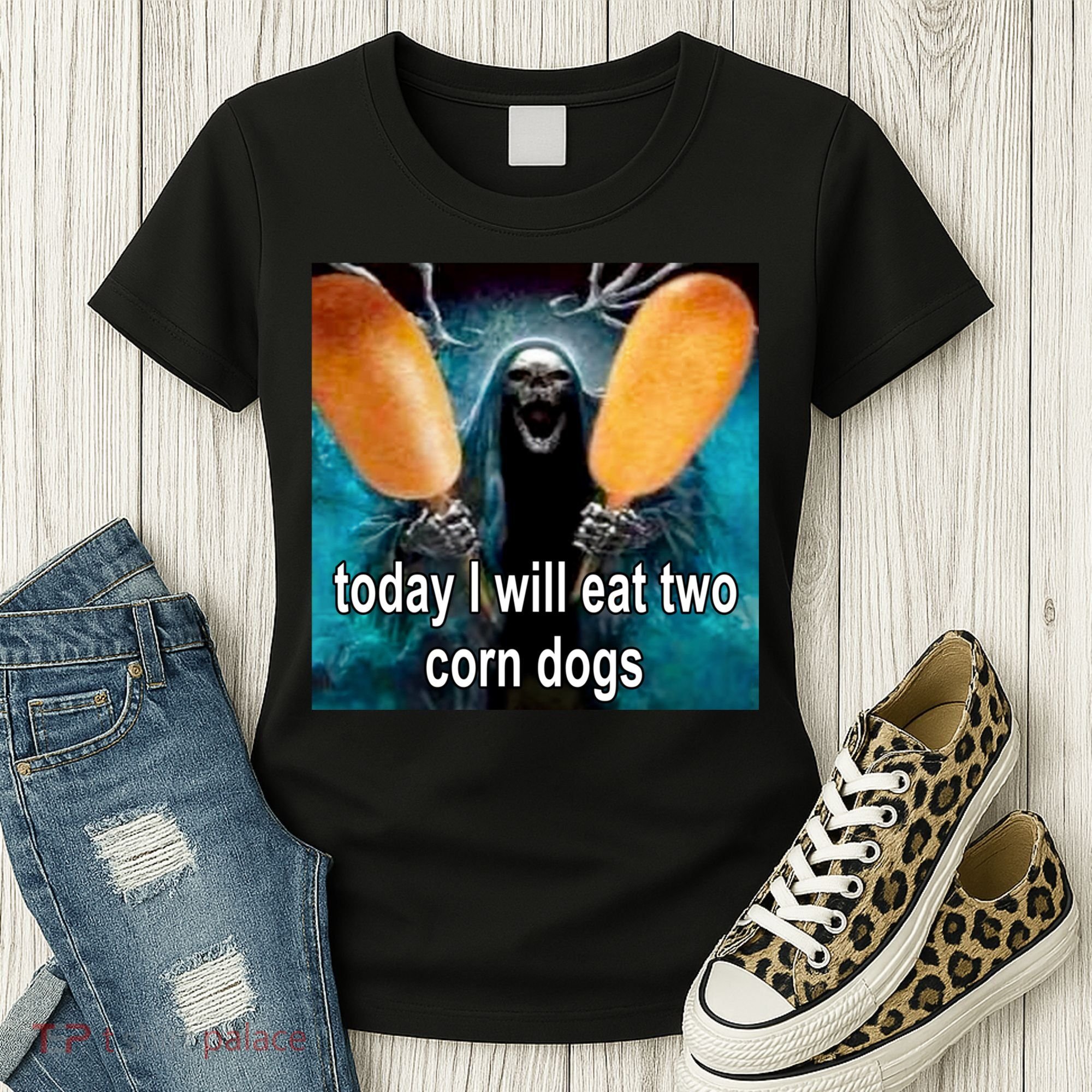 Today I Will Eat Two Corn Dogs Meme Women's T-Shirt