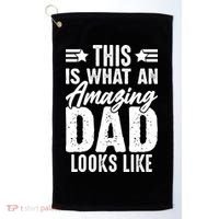 This Is What An Amazing Dad Looks Like Golf Towel thumb 0