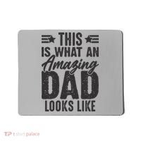 This Is What An Amazing Dad Looks Like Mousepad thumb 0