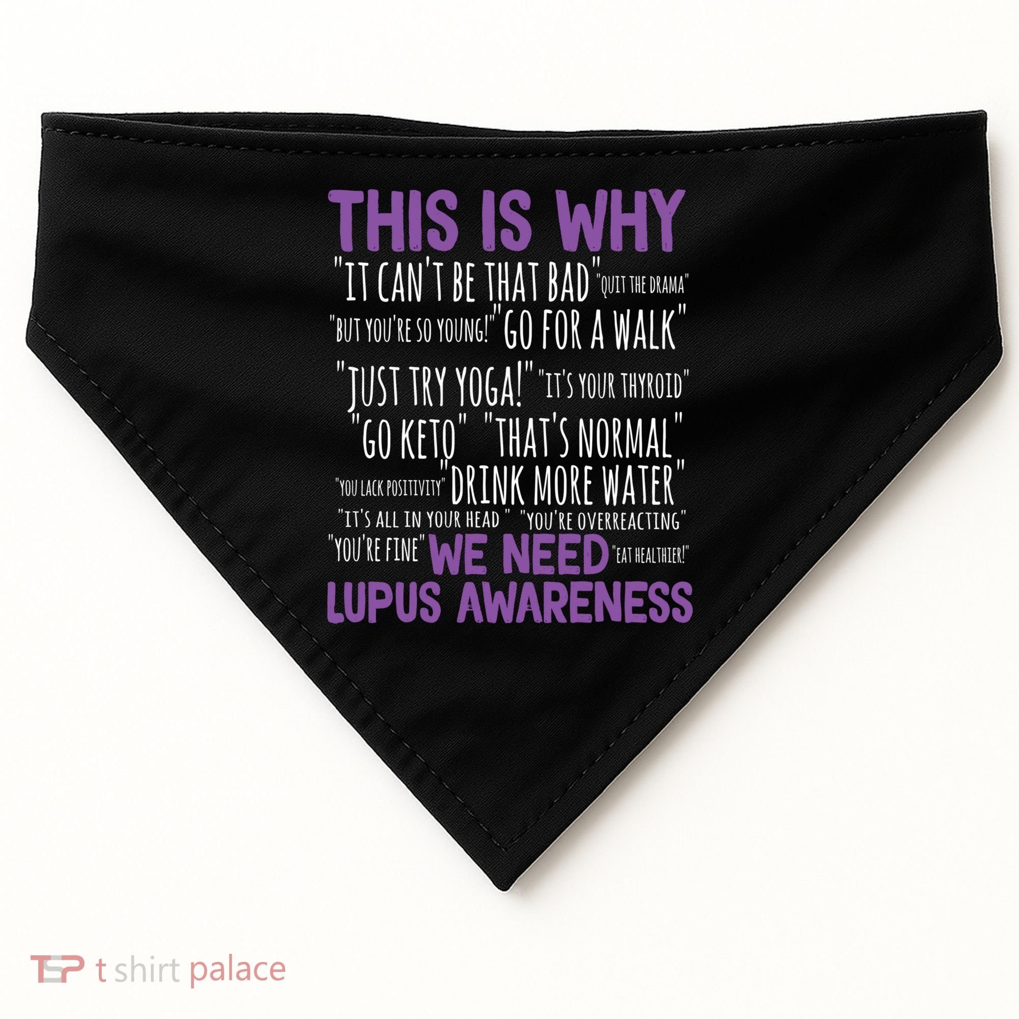 This Is Why We Need Lupus Awareness USA-Made Doggie Bandana