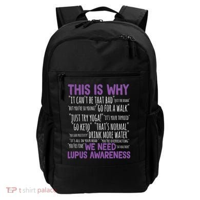 This Is Why We Need Lupus Awareness Backpack