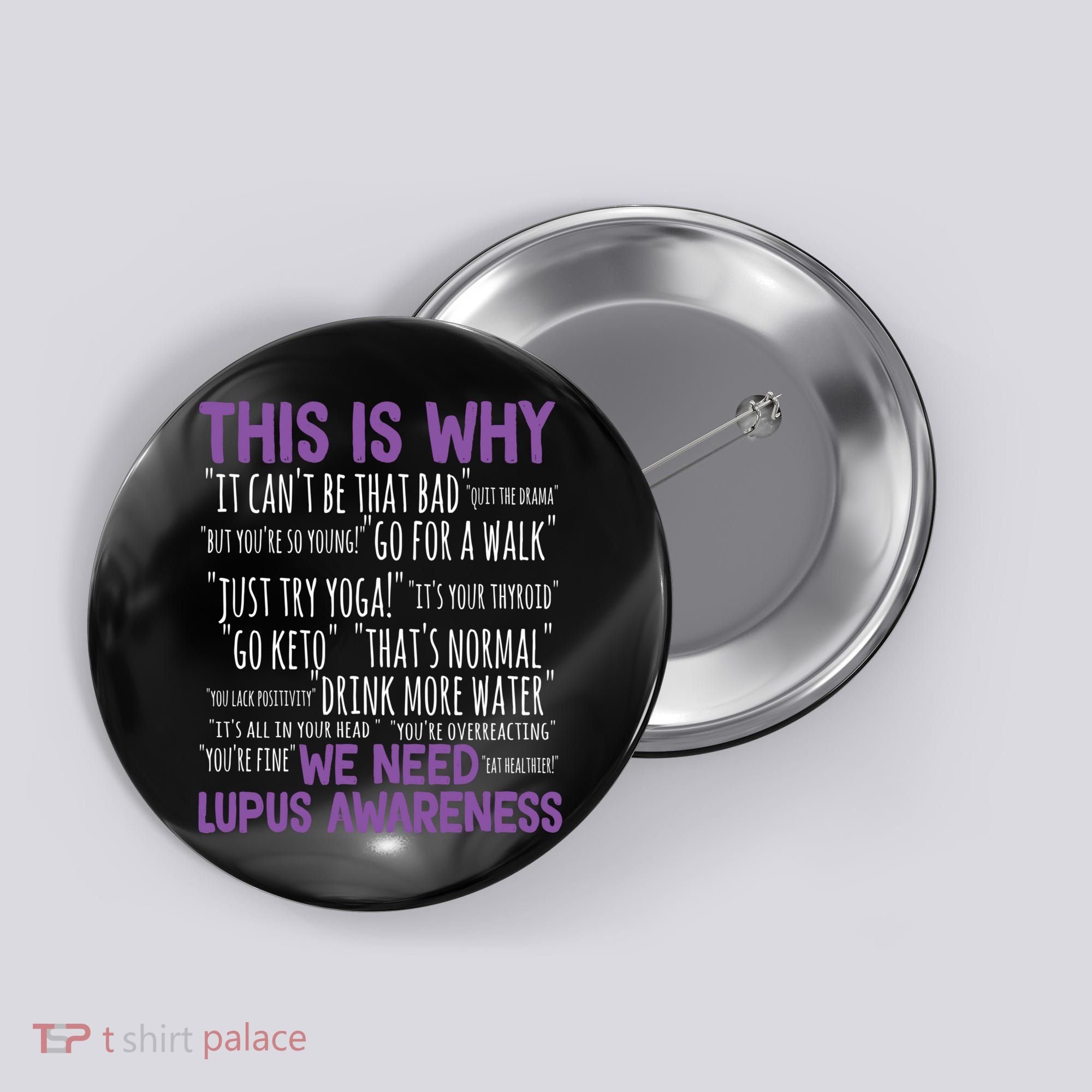 This Is Why We Need Lupus Awareness Button