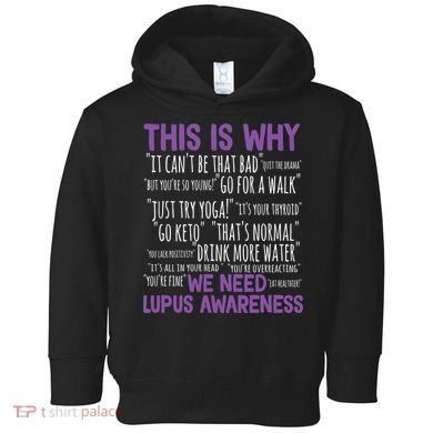 This Is Why We Need Lupus Awareness Toddler Hoodie