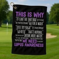 This Is Why We Need Lupus Awareness Golf Towel thumb 1