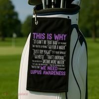 This Is Why We Need Lupus Awareness Golf Towel thumb 2