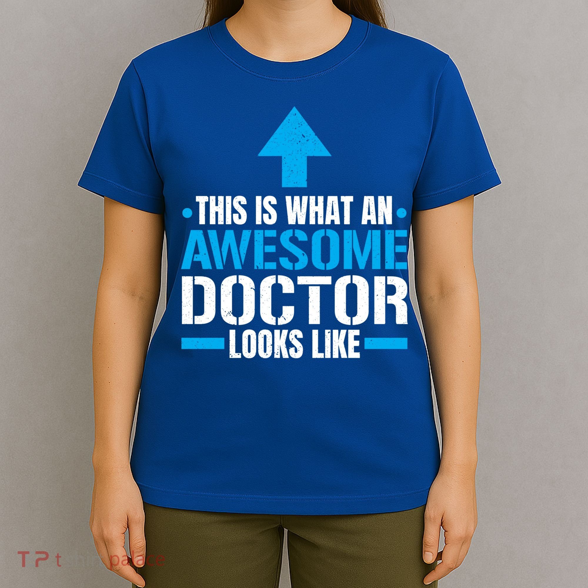 This Is What An Awesome Doctor Looks Like Hospital Medicine Gift T-Shirt