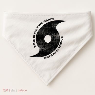 This Is Why We CanT Have Nice Things Hurricane USA-Made Doggie Bandana