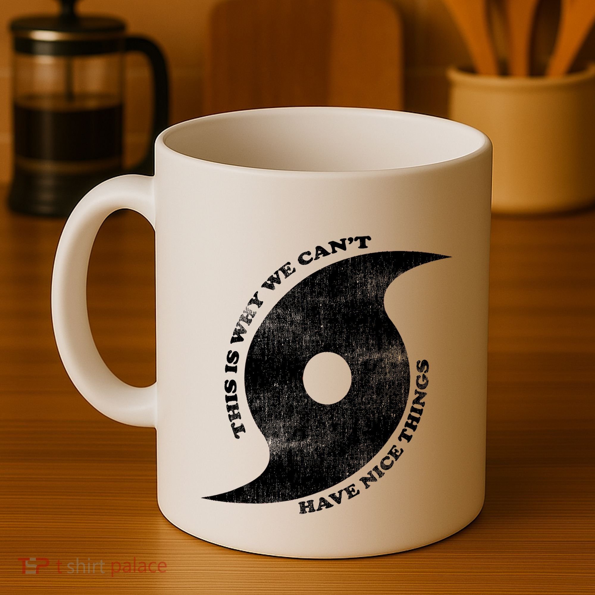 This Is Why We CanT Have Nice Things Hurricane Coffee Mug