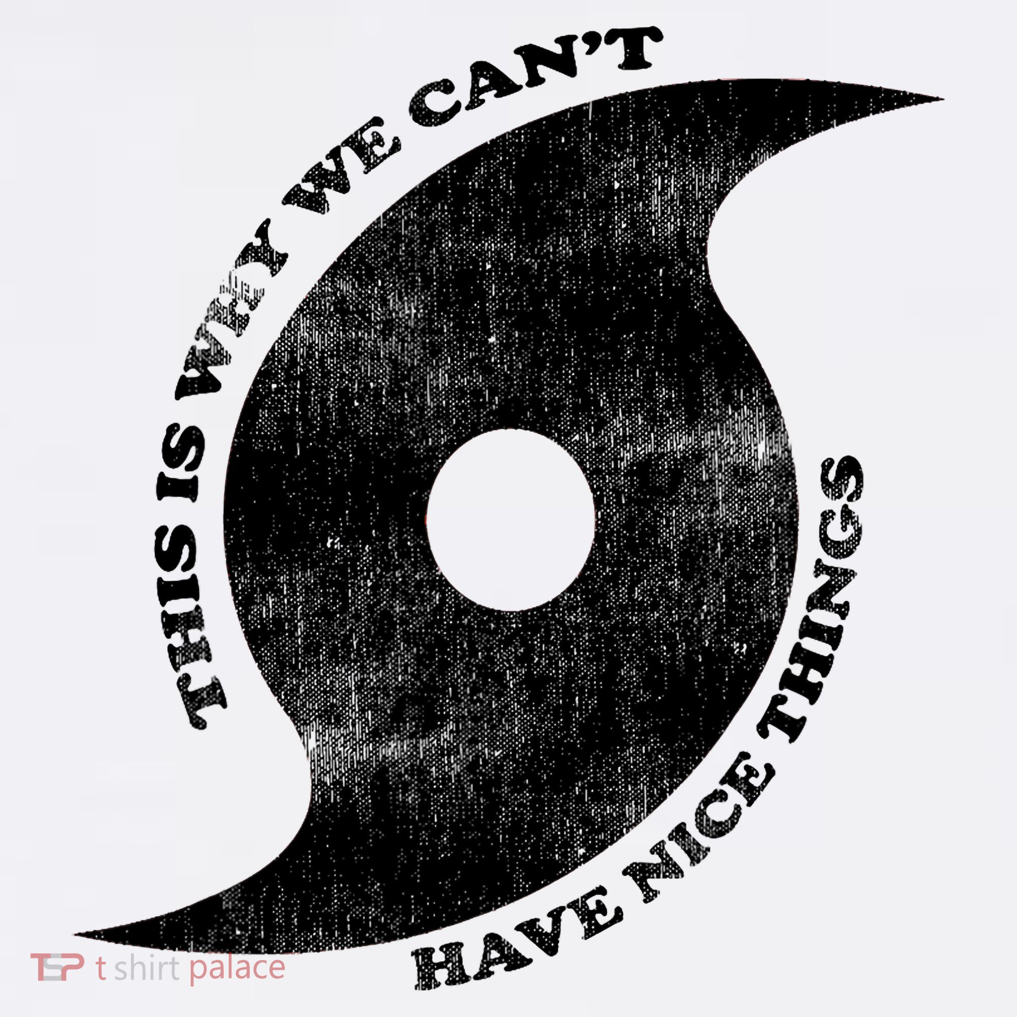 This Is Why We CanT Have Nice Things Hurricane Women's Tank Top