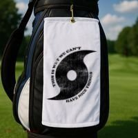 This Is Why We CanT Have Nice Things Hurricane Golf Towel thumb 2