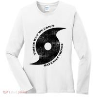 This Is Why We CanT Have Nice Things Hurricane Women's Long Sleeve Shirt thumb 0