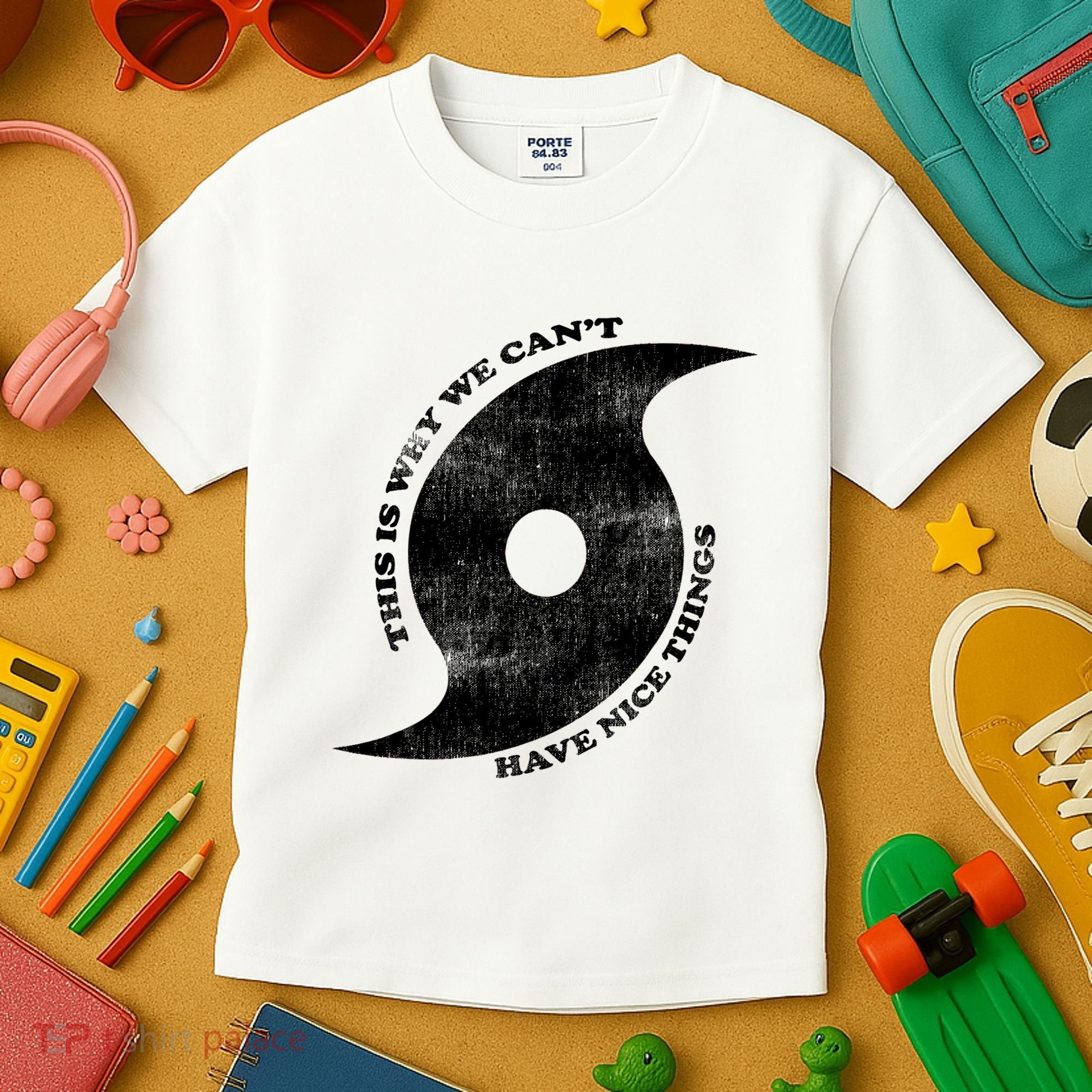This Is Why We CanT Have Nice Things Hurricane Kids T-Shirt