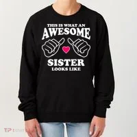 This Is What An Awesome Sister Looks Like Women's Sweatshirt thumb 0