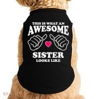 This Is What An Awesome Sister Looks Like Doggie Tank thumb 0