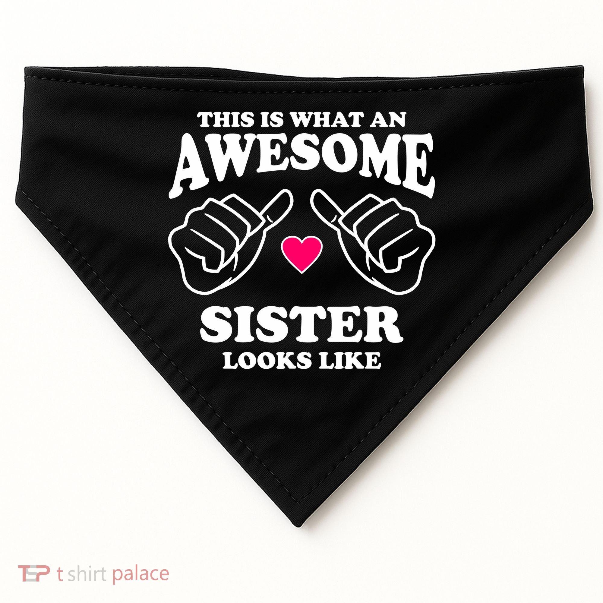 This Is What An Awesome Sister Looks Like USA-Made Doggie Bandana
