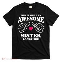 This Is What An Awesome Sister Looks Like T-Shirt thumb 0