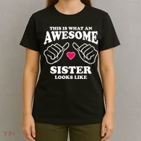 This Is What An Awesome Sister Looks Like T-Shirt thumb 4