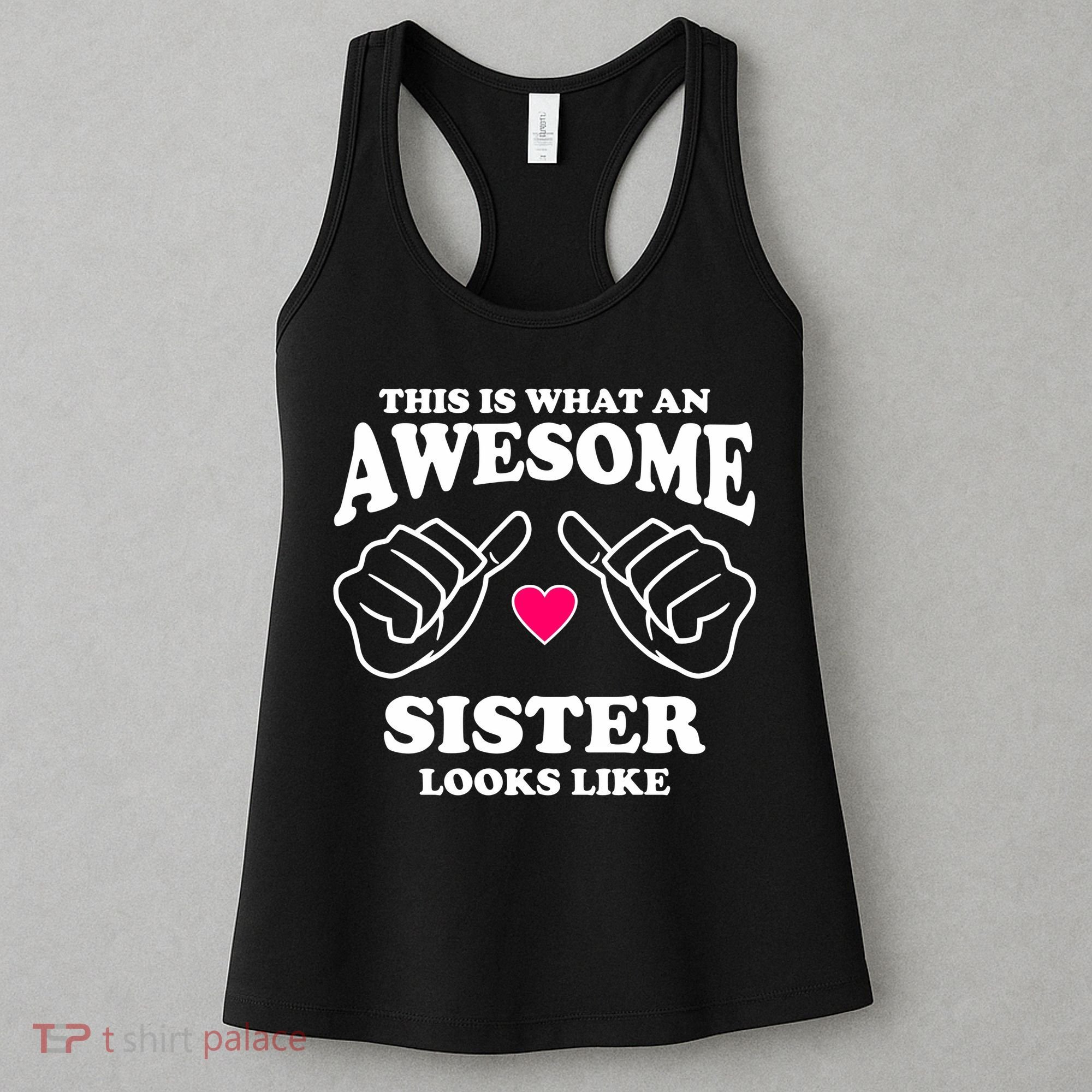 This Is What An Awesome Sister Looks Like Women's Tank Top