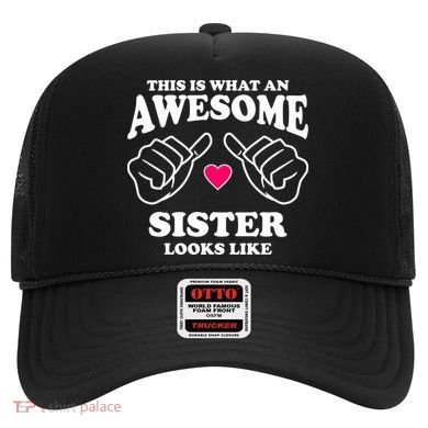 This Is What An Awesome Sister Looks Like Hat