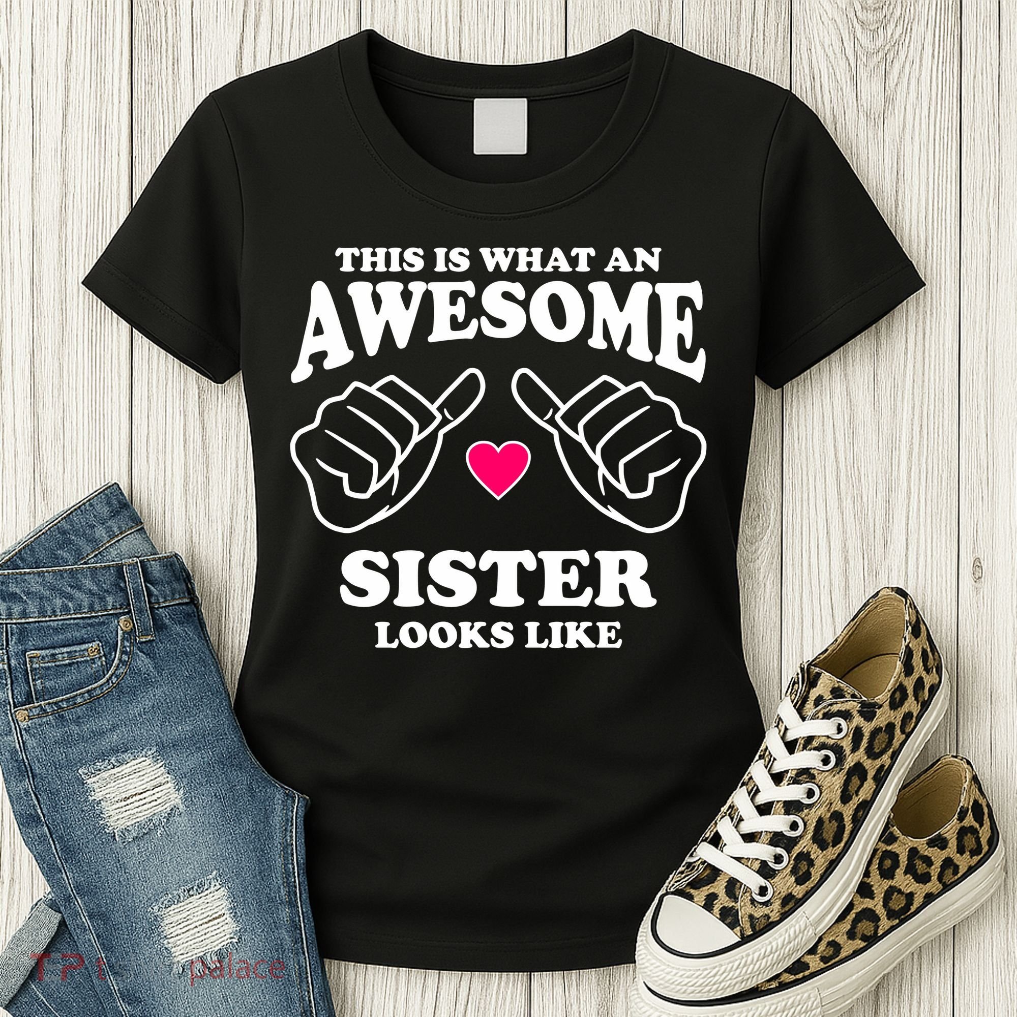 This Is What An Awesome Sister Looks Like Women's T-Shirt