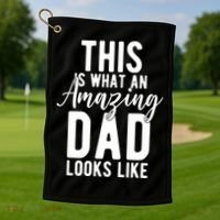 This Is What An Amazing Dad Looks Like Gift Golf Towel thumb 1