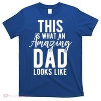 This Is What An Amazing Dad Looks Like Gift T-Shirt thumb 0