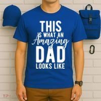This Is What An Amazing Dad Looks Like Gift T-Shirt thumb 6