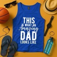 This Is What An Amazing Dad Looks Like Gift Tank Top thumb 4