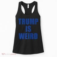 Trump Is Weird Premium Women's Tank Top thumb 0