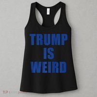 Trump Is Weird Premium Women's Tank Top thumb 3