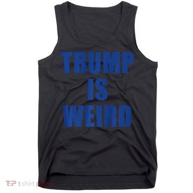 Trump Is Weird Premium Tank Top