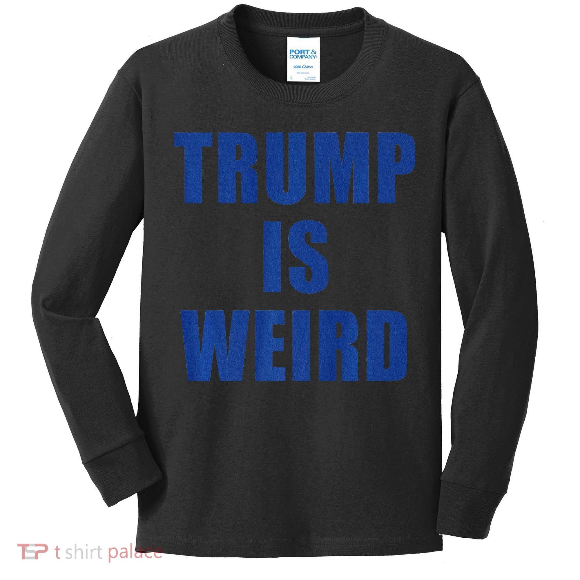 Trump Is Weird Premium Kids Long Sleeve Shirt