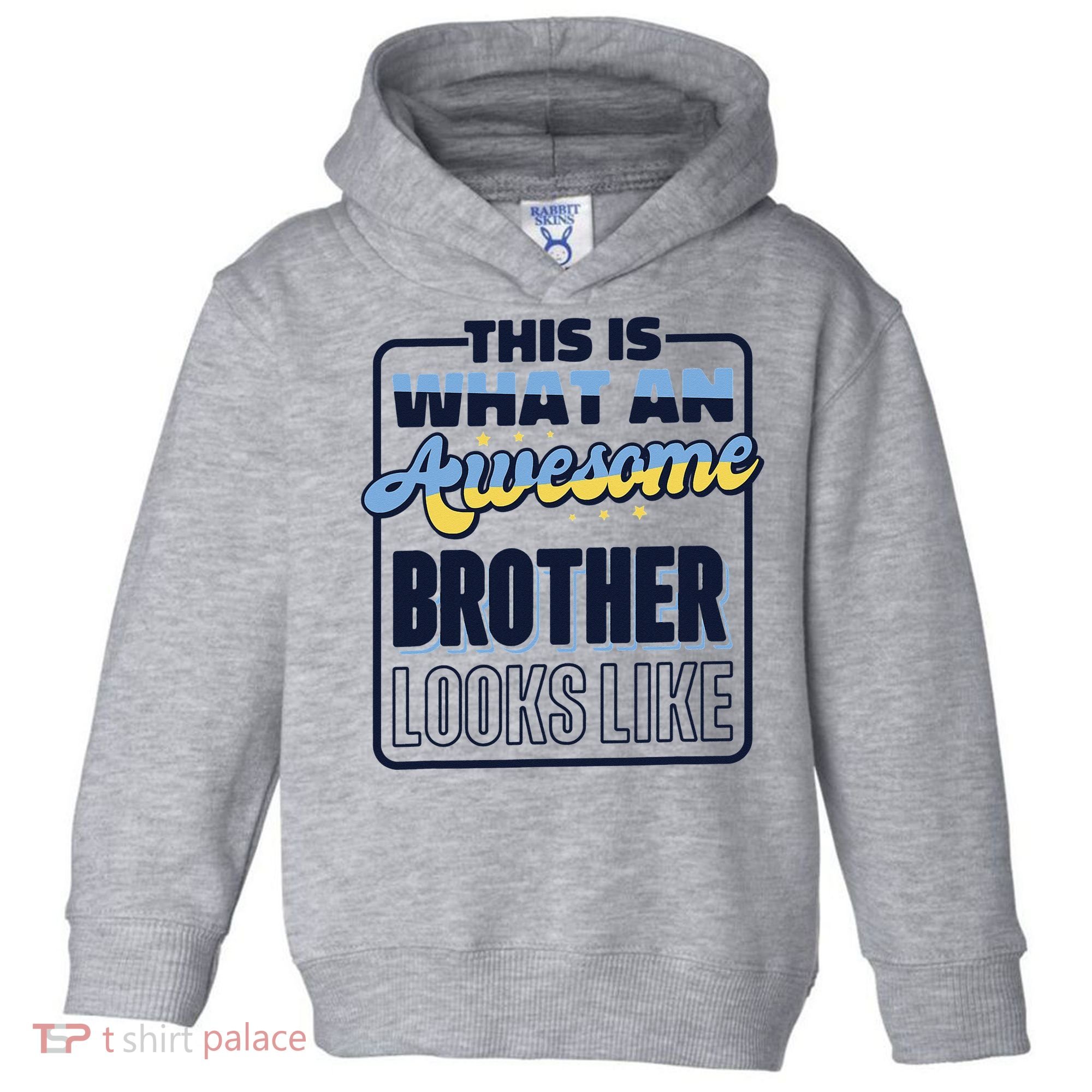 This Is What An Awesome Brother Looks Like, Awesome Brother Toddler Hoodie