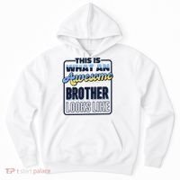 This Is What An Awesome Brother Looks Like, Awesome Brother Hoodie thumb 0