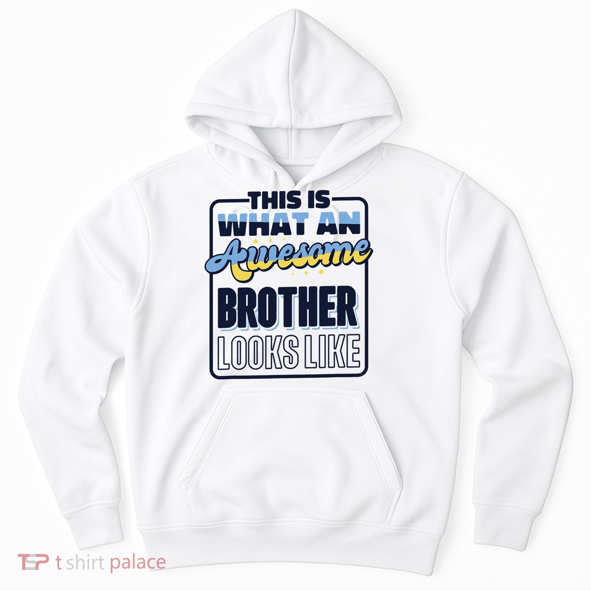 This Is What An Awesome Brother Looks Like, Awesome Brother Hoodie