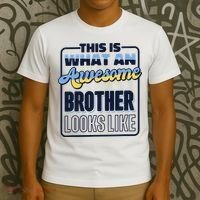 This Is What An Awesome Brother Looks Like, Awesome Brother T-Shirt thumb 3