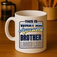 This Is What An Awesome Brother Looks Like, Awesome Brother Coffee Mug thumb 4