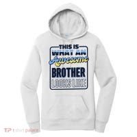This Is What An Awesome Brother Looks Like, Awesome Brother Women's Hoodie thumb 0