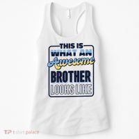This Is What An Awesome Brother Looks Like, Awesome Brother Women's Tank Top thumb 0