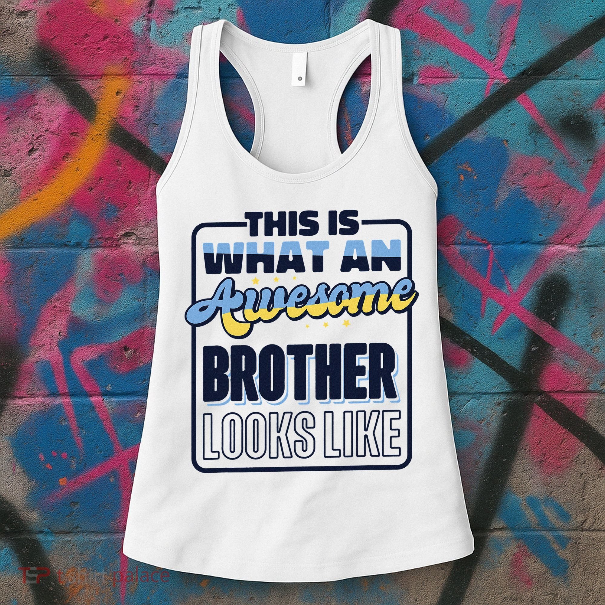 This Is What An Awesome Brother Looks Like, Awesome Brother Women's Tank Top