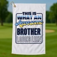 This Is What An Awesome Brother Looks Like, Awesome Brother Golf Towel thumb 1